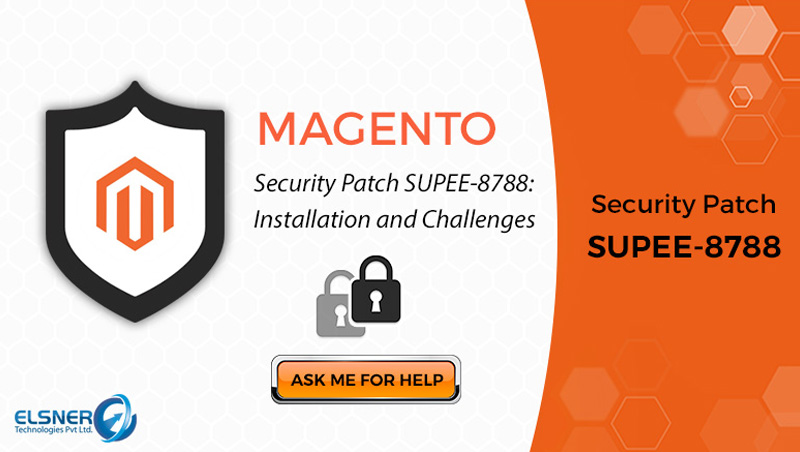 Magento Security Patch SUPEE – 8788: Installation and Challenges