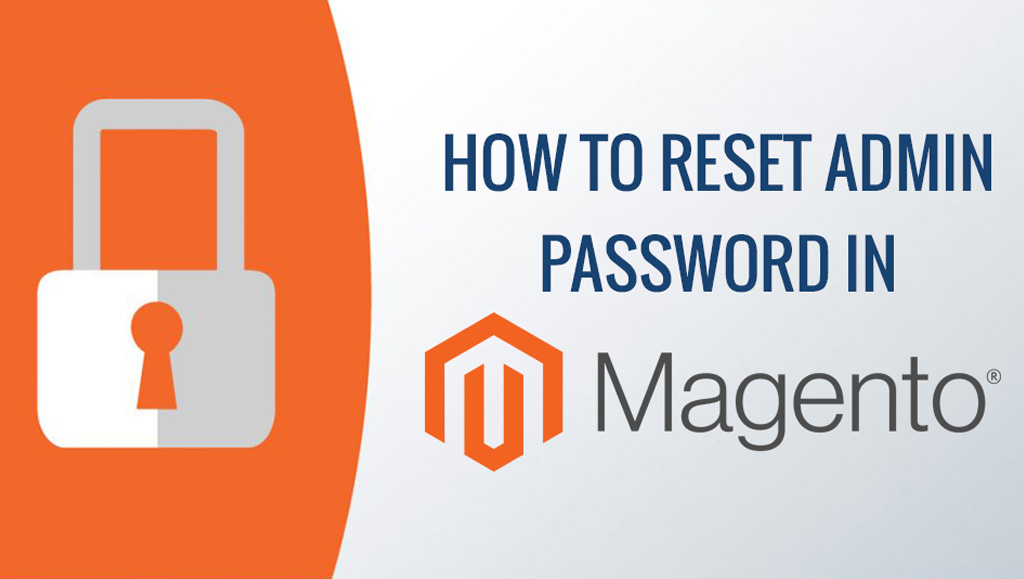 How To Reset Magento Admin Password Using Database & FTP