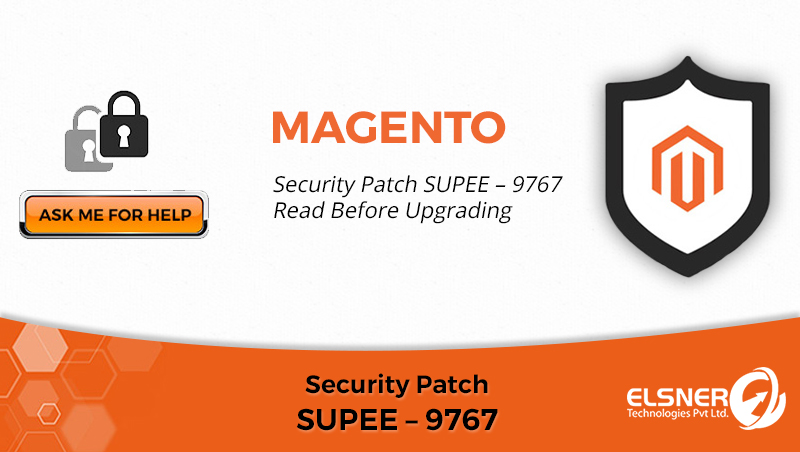Magento Security Patch SUPEE-9767 : Read Before Upgrading