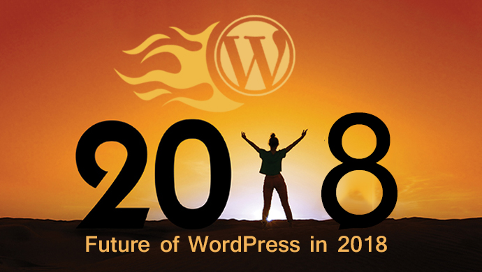 Trends That Will Rock Your WordPress Website in 2018
