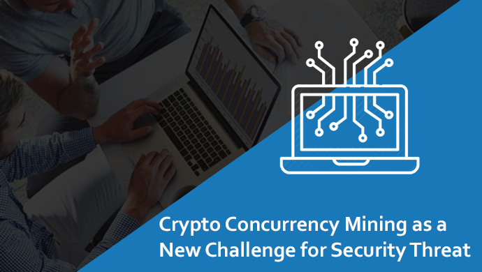 Crypto Currency Mining as a New Challenge for Security Threat
