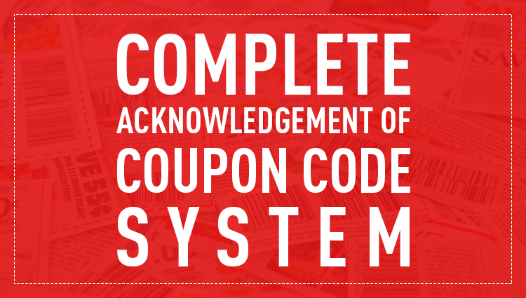 Complete Acknowledgement Of Coupon Code System