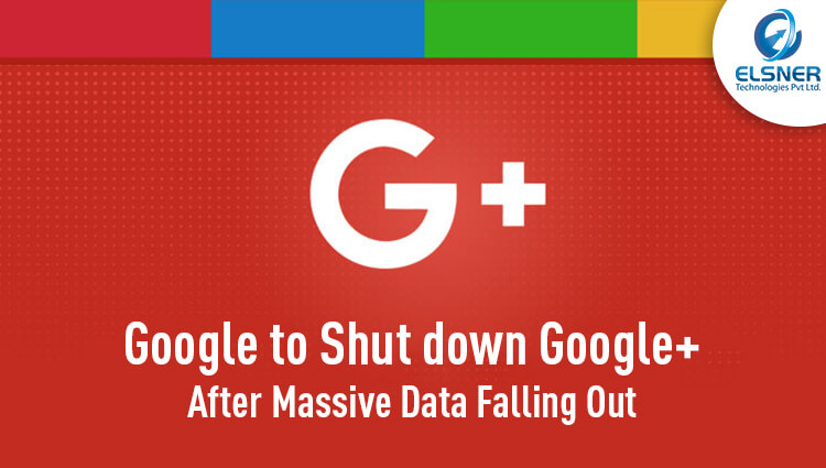 Google to Shut Down Google+
