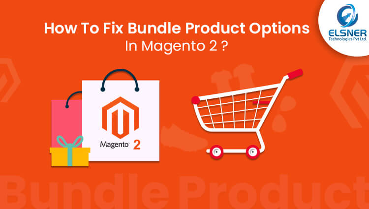 How To Fix Bundle Product Options In Magento 2