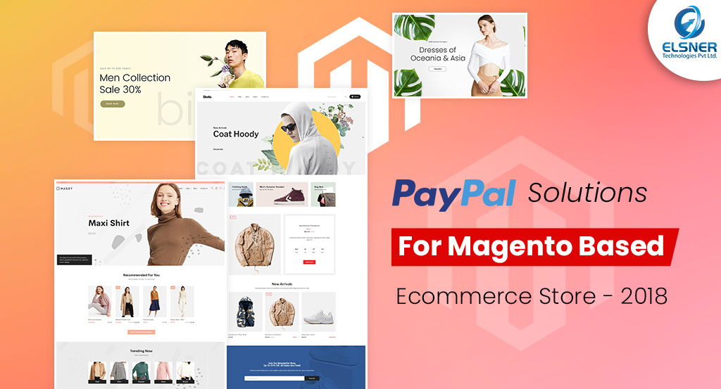 PayPal Solutions For Magento Based Ecommerce Store – 2018