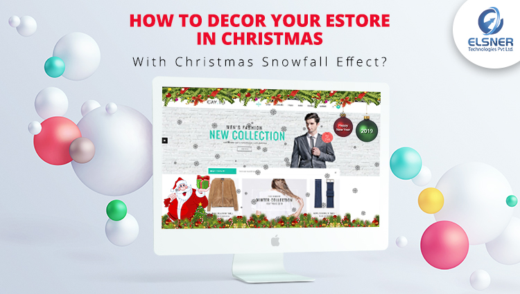 How To Decor Your eStore In Christmas With Snowfall Effect magento plugin?