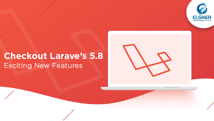 Checkout-Laravel’s-5.8-Exciting-New-Features