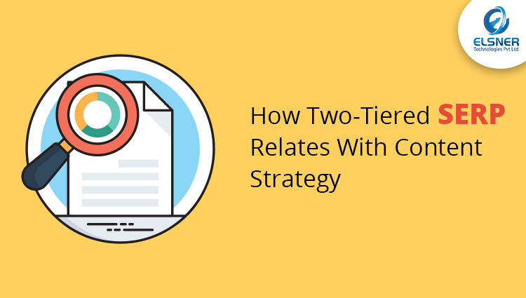Two-Tiered SERP Relates With Content