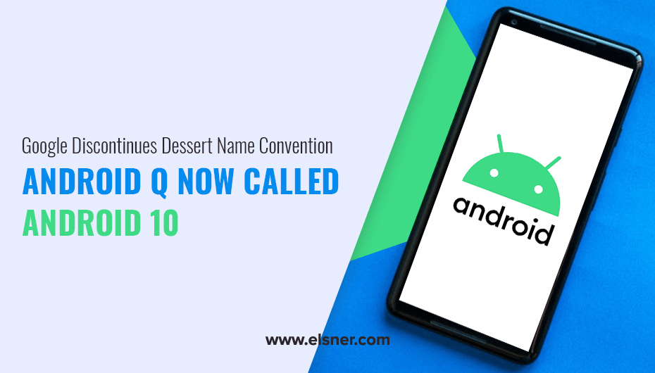 Android Q now Called Android 10