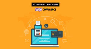 WorldPay WooCommerce Payment Gateway Extension