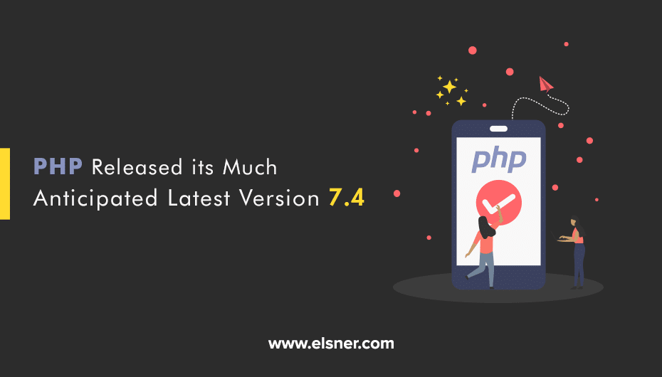 PHP Released its Much Anticipated Latest Version 7.4