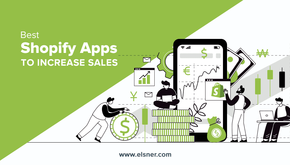 How to Increase Shopify Store Sales Using the Best Shopify Apps