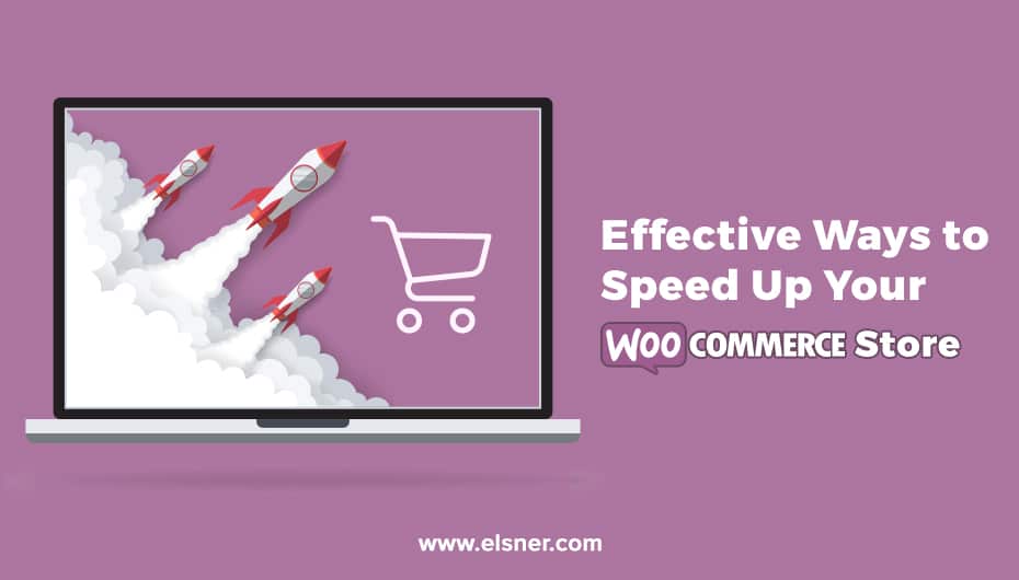 Woocommerce-Store-Effective-Ways-to-Speed-Up