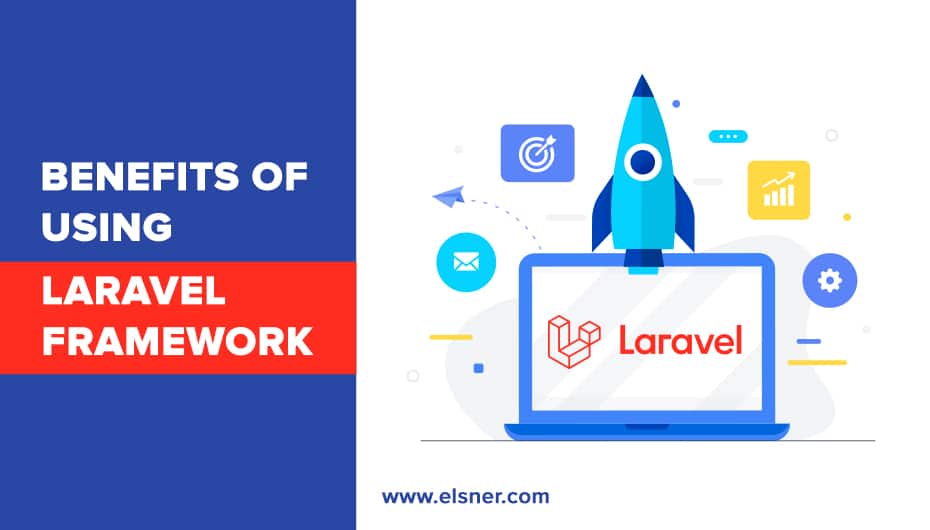Benefits-of-Using-Laravel-Framework
