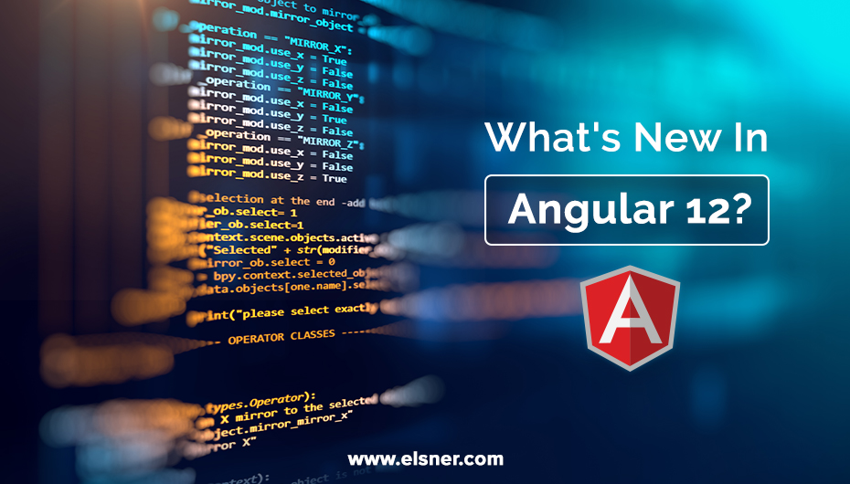 Whats-new-in-Angular12
