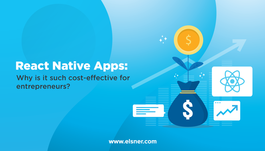 React-Native-apps-Why-is-it-such-cost-effective-for-entrepreneurs