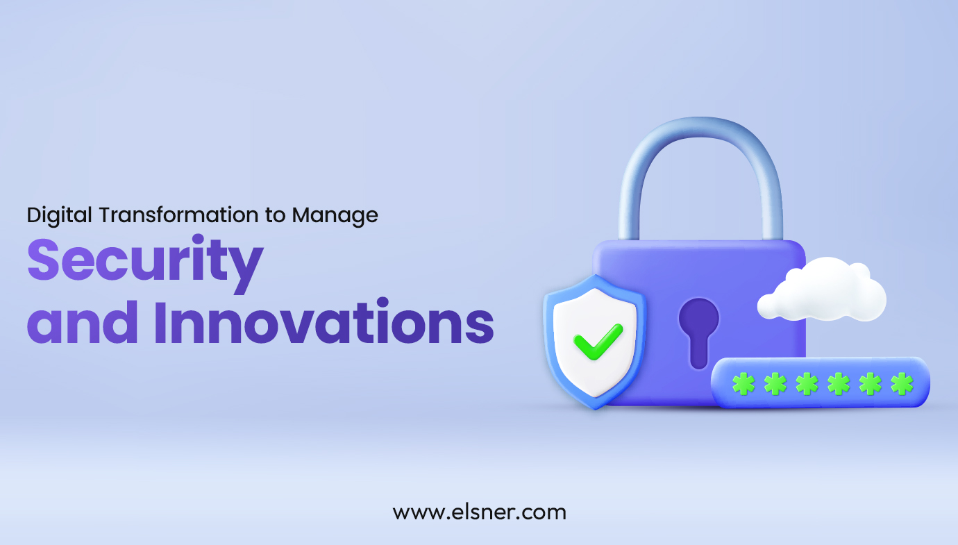 Digital-Transformation-to-Manage-security-and-innovations