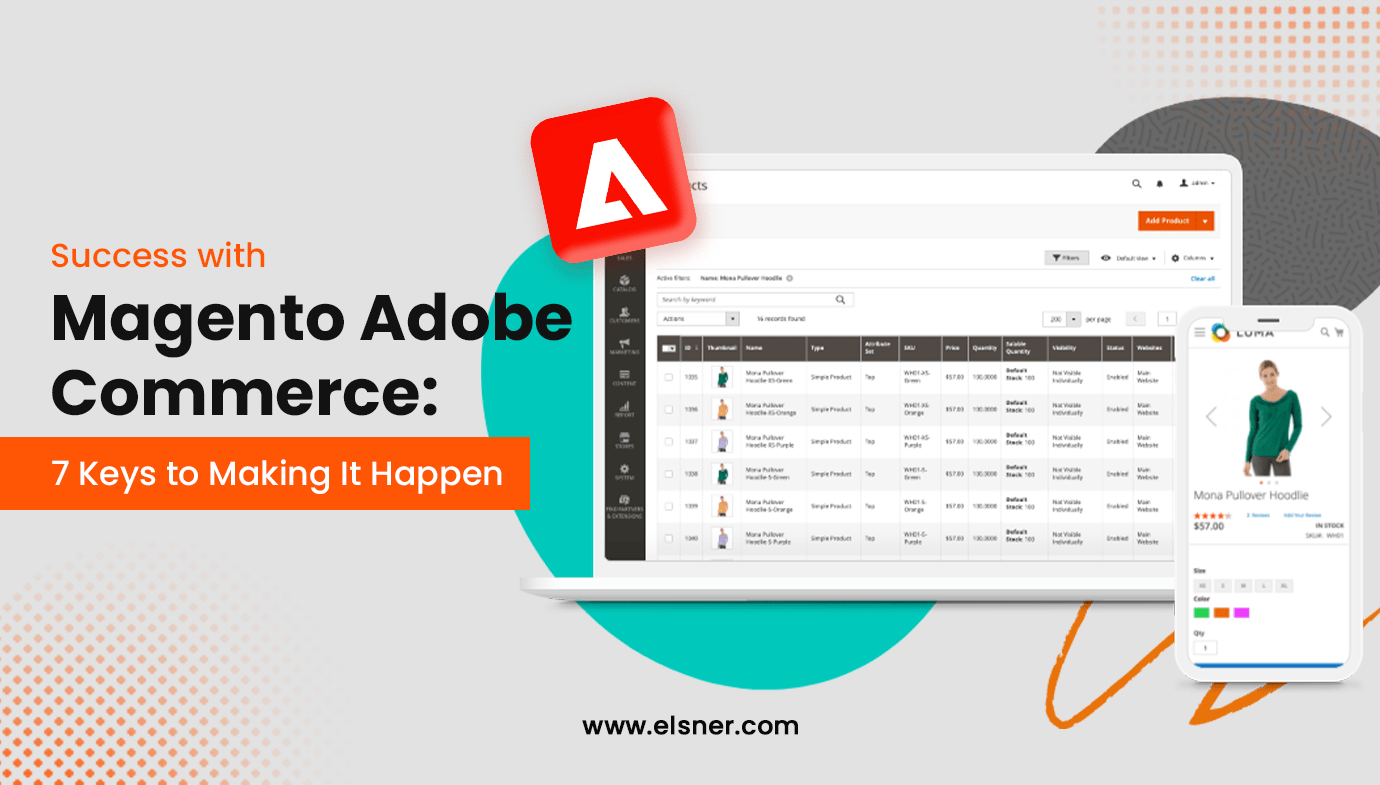Success with Magento Adobe Commerce: 7 Keys to Making It Happen