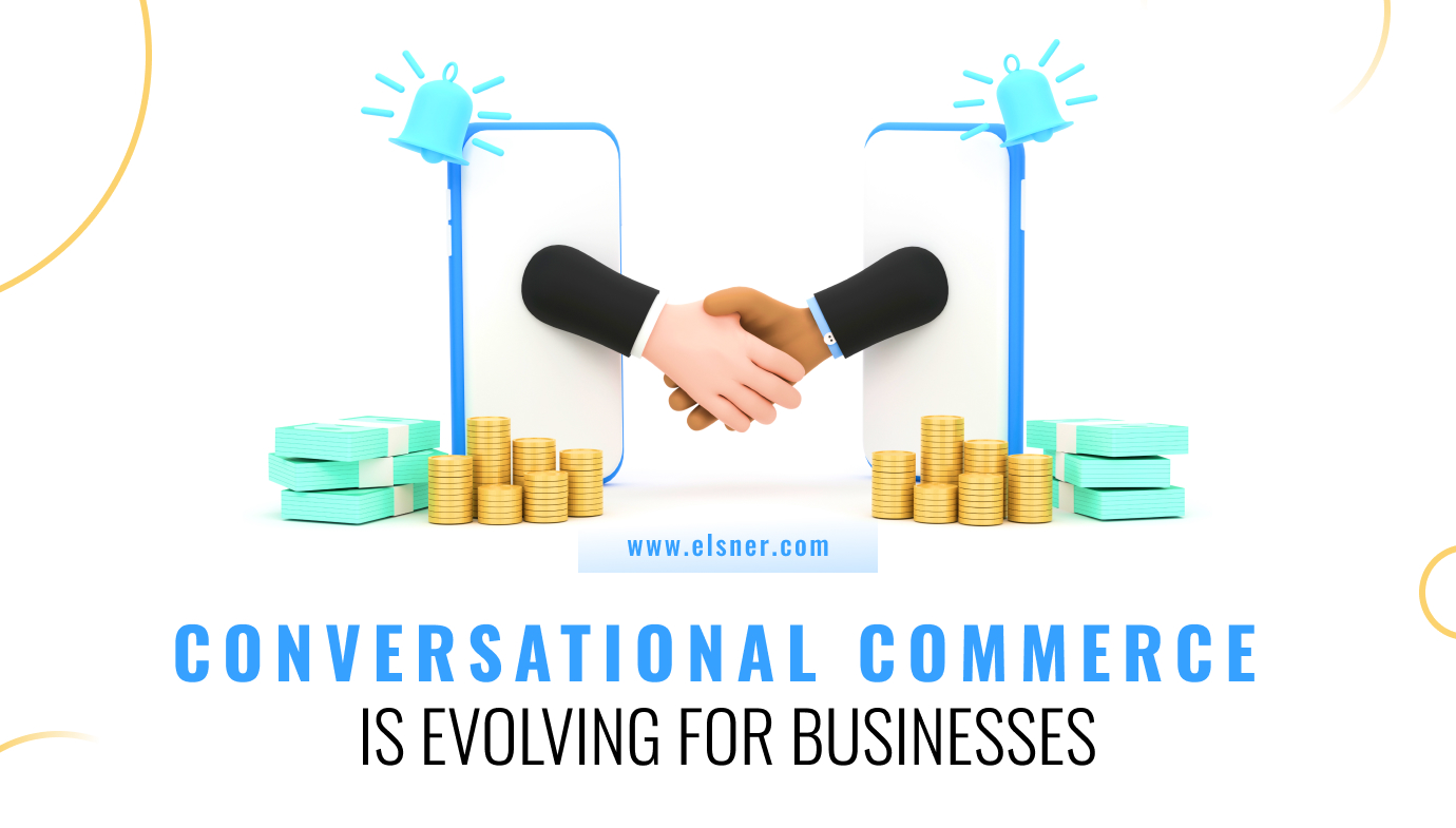 How is conversational commerce transforming businesses?