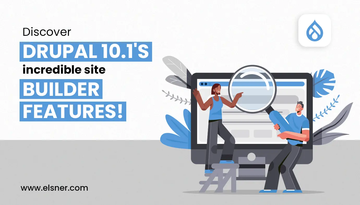 Discover Drupal 10.1's incredible site builder features