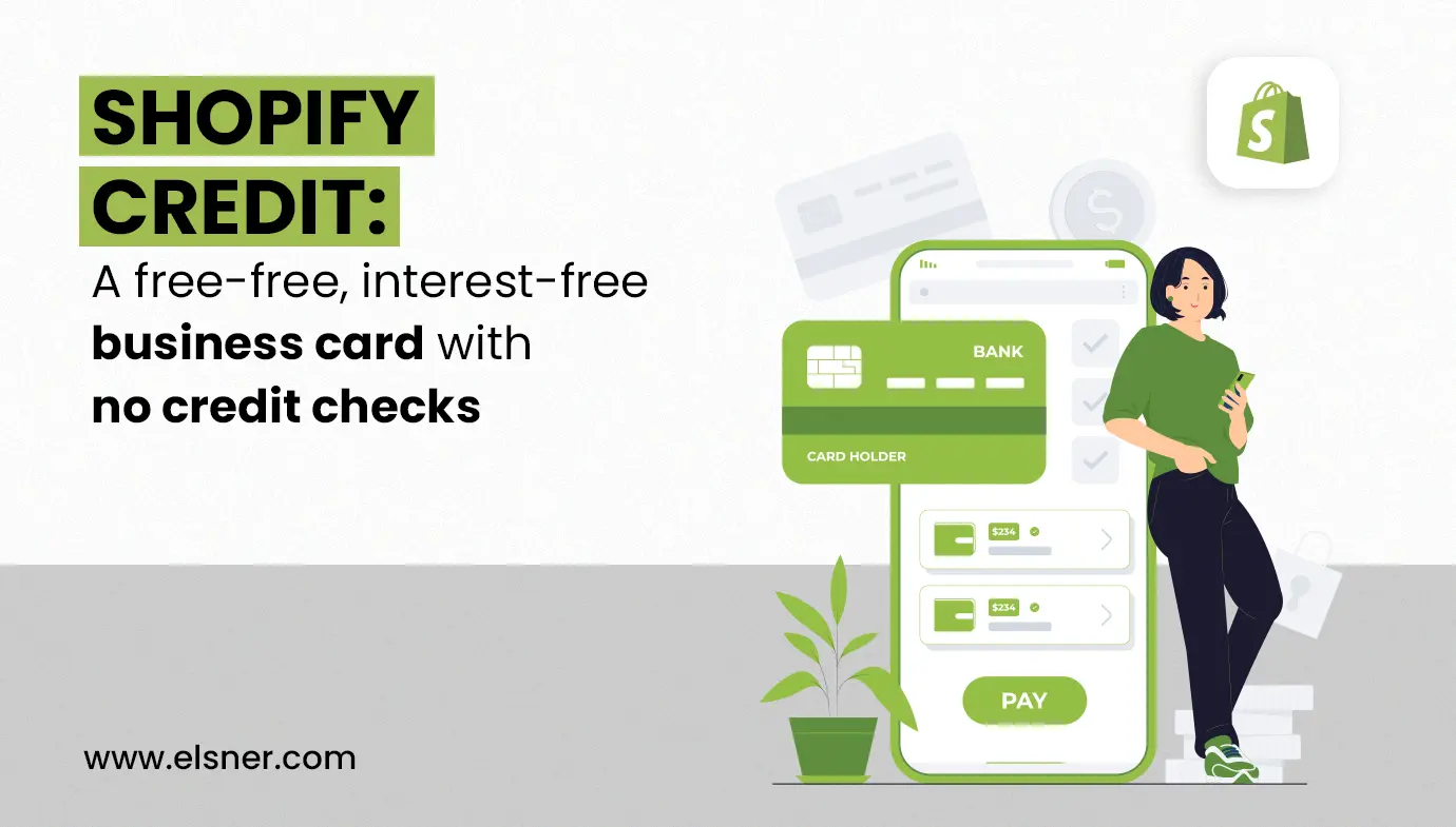 Shopify Credit: A Fee-Free, Interest-Free Business Card with No Credit Checks