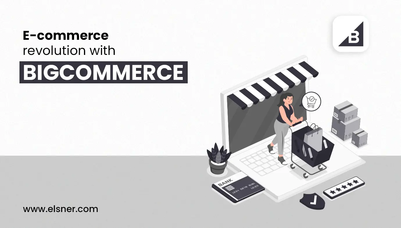 E-commerce Revolution with BigCommerce