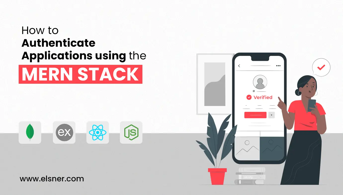 How to Authenticate Applications Using the MERN Stack