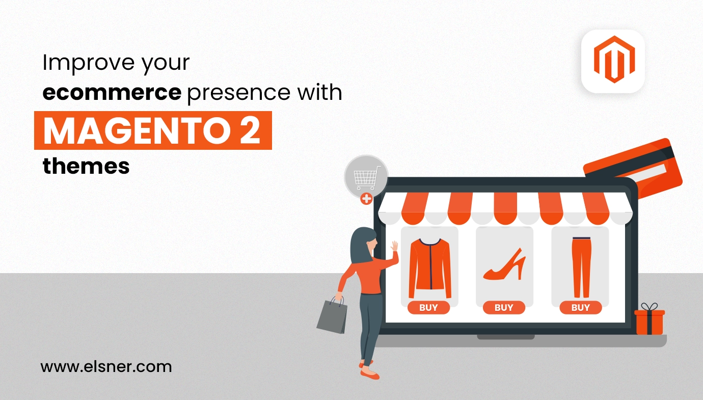 E-Commerce Presence with Magento 2 Themes