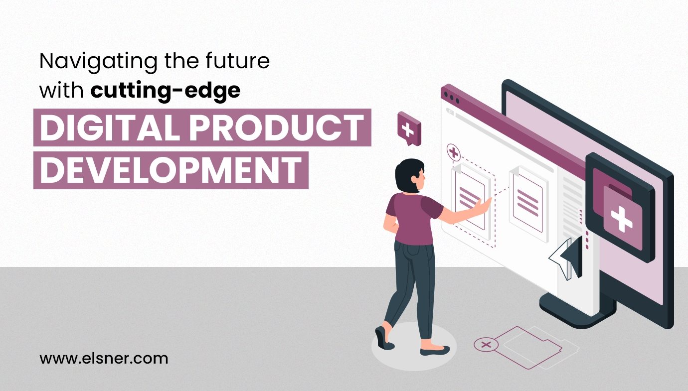 A Step-by-step Guide Towards Effective Digital Product Development