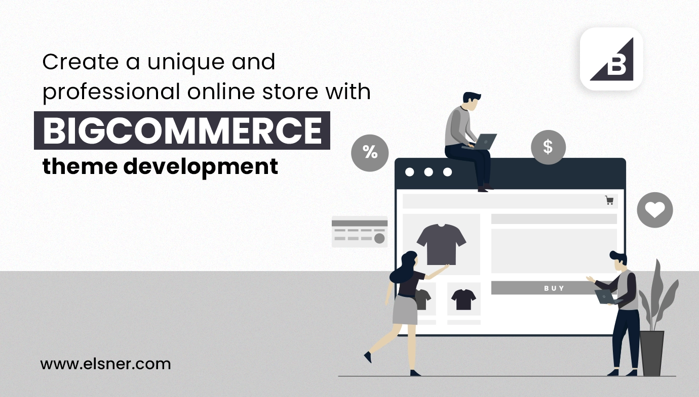Create a Unique & Professional Online Store with BigCommerce Theme Development
