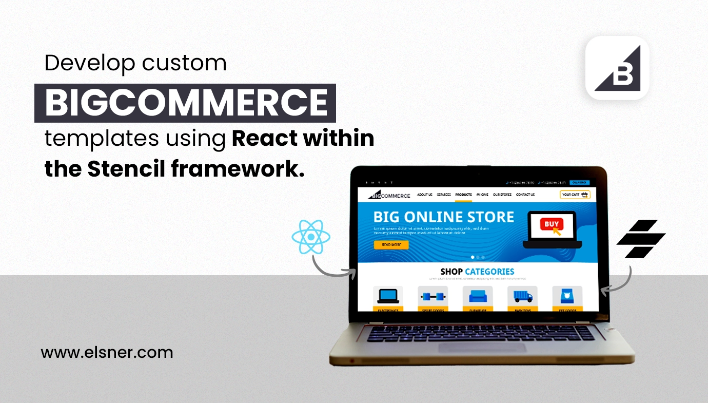 Develop custom BigCommerce templates using React within the Stencil framework
