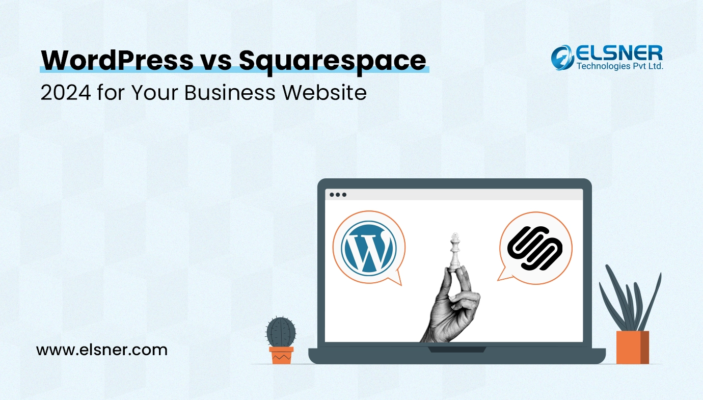 WordPress vs Squarespace 2024 for Your Business Website