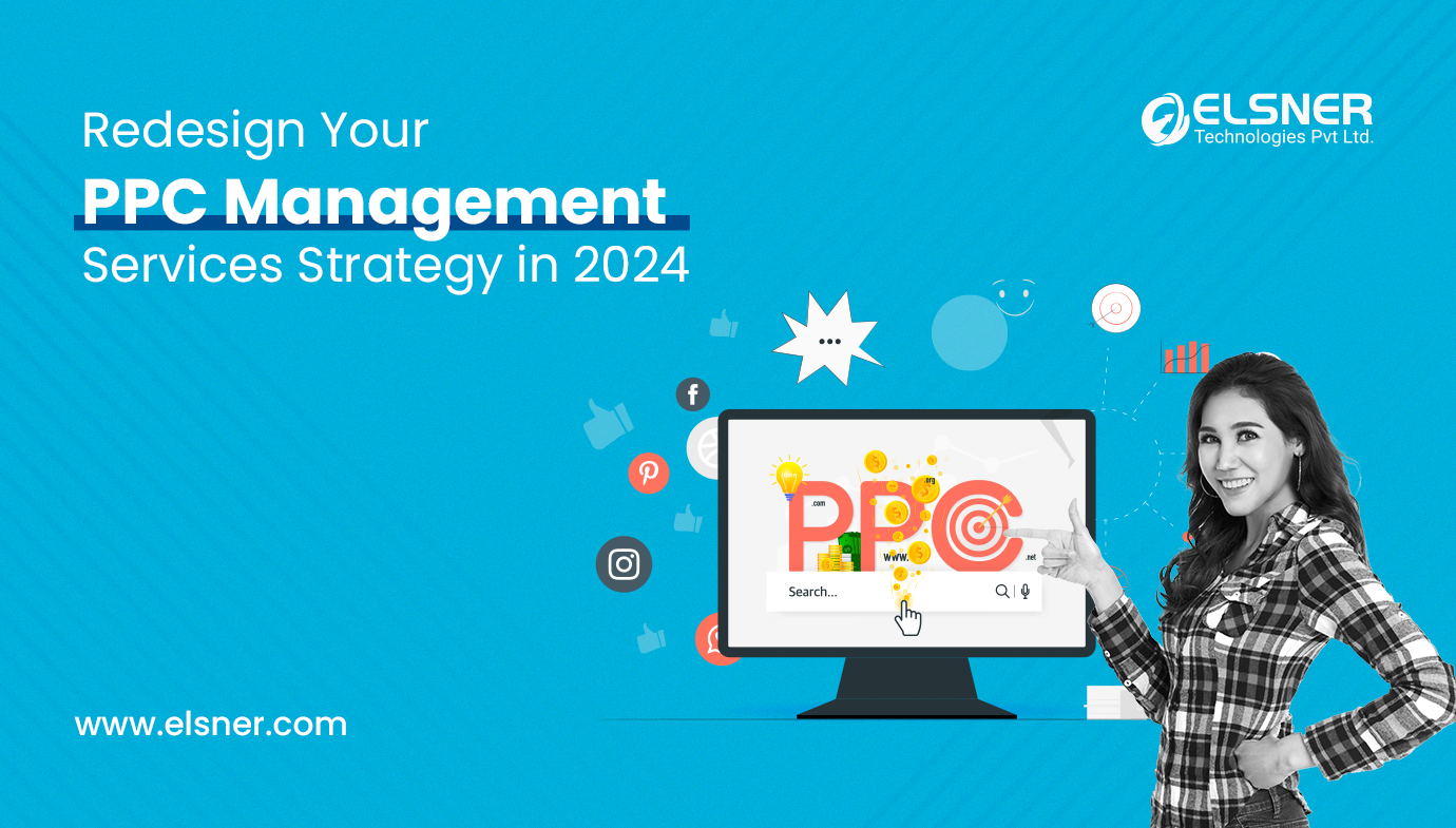 Redesign Your PPC Management Services Strategy in 2024