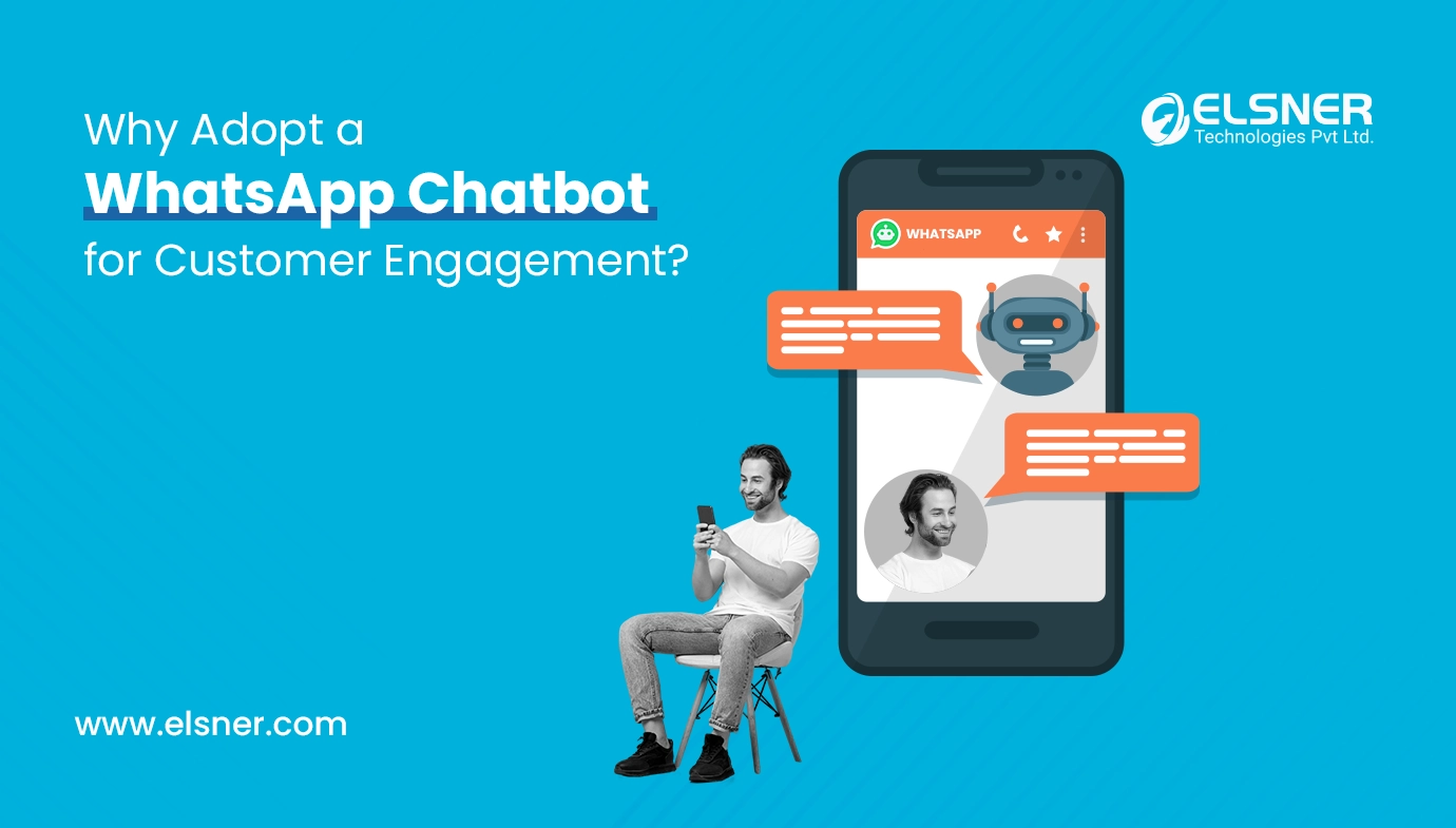 What are the Key Benefits of Implementing a WhatsApp Chatbot for Customer Engagement?