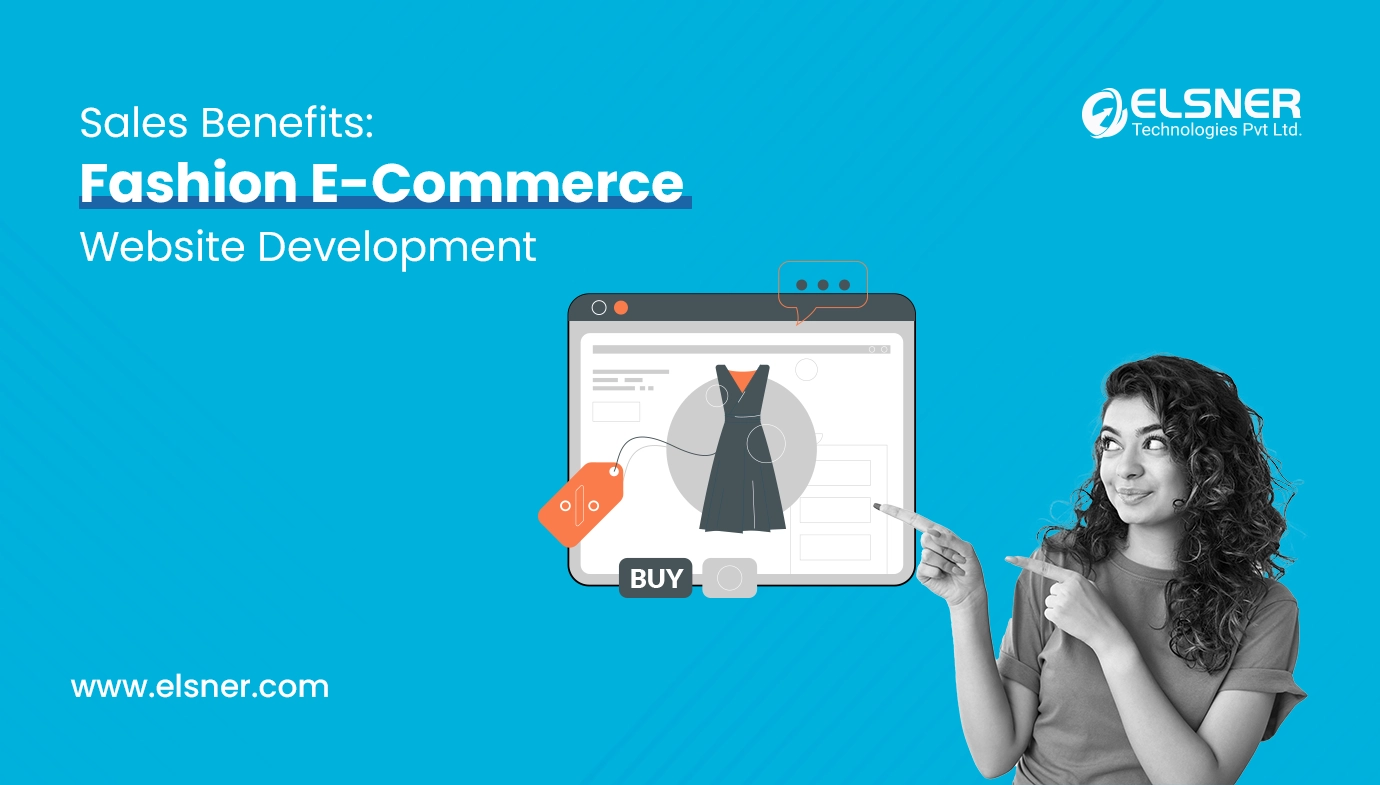 Sales Benefits: Fashion E-Commerce Website Development