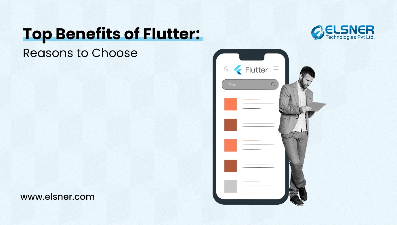 Top Benefits of Flutter Reasons to Choose