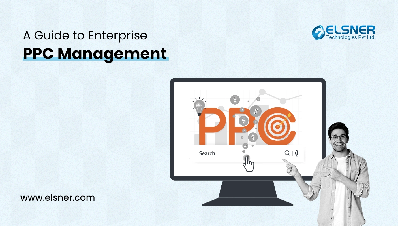 A Guide to Enterprise PPC Management
