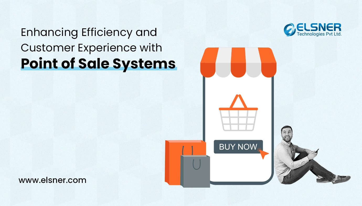 Enhancing Efficiency and Customer Experience with Point of Sale Systems