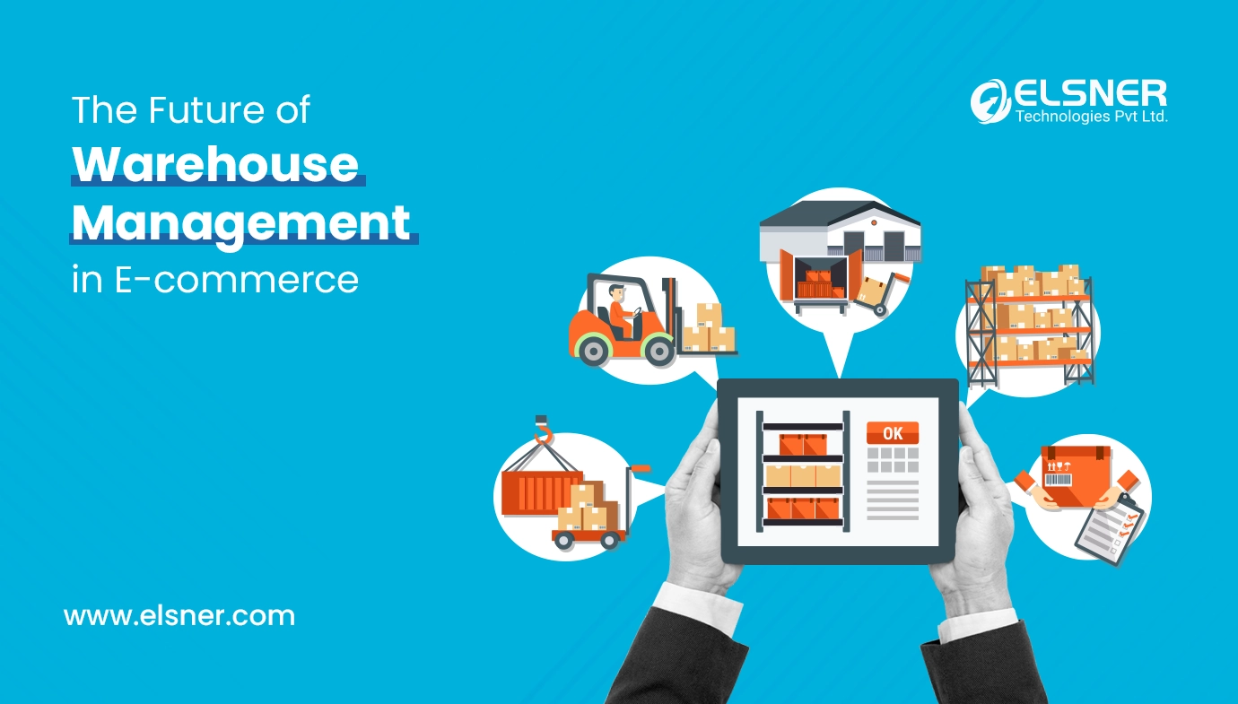 The Future of warehouse management in Ecommerce