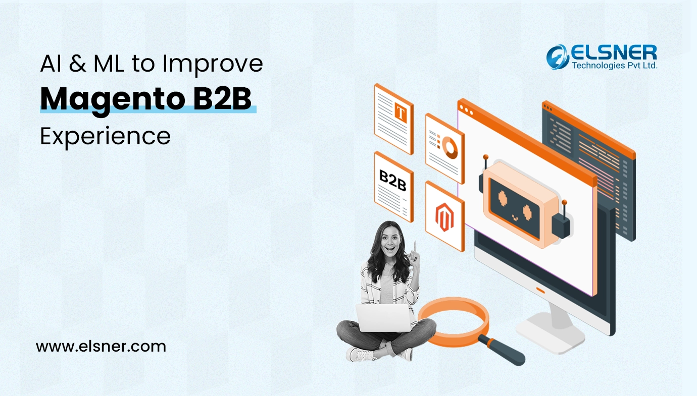 AI & ML to Improve Magento B2B Experience