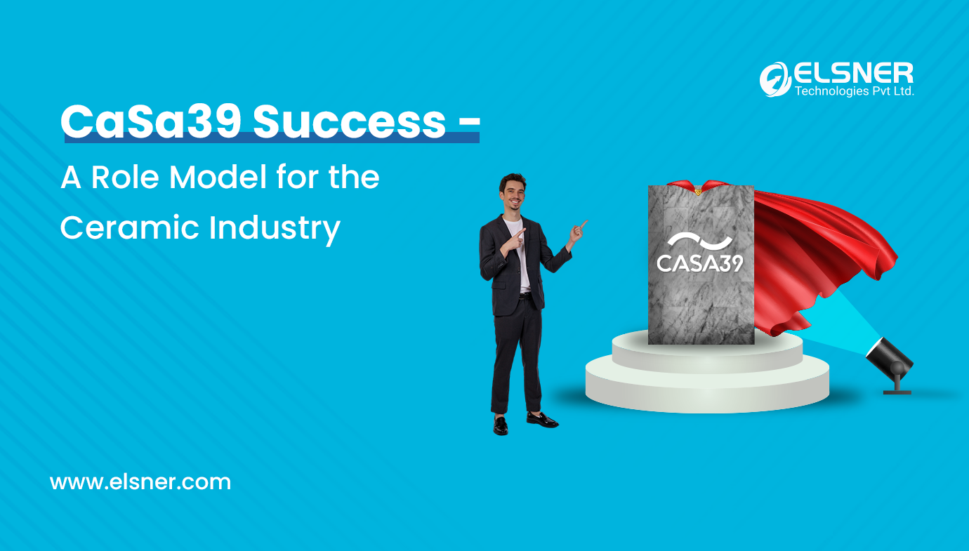 CaSa39 Success - A Role Model for the Ceramic Industry