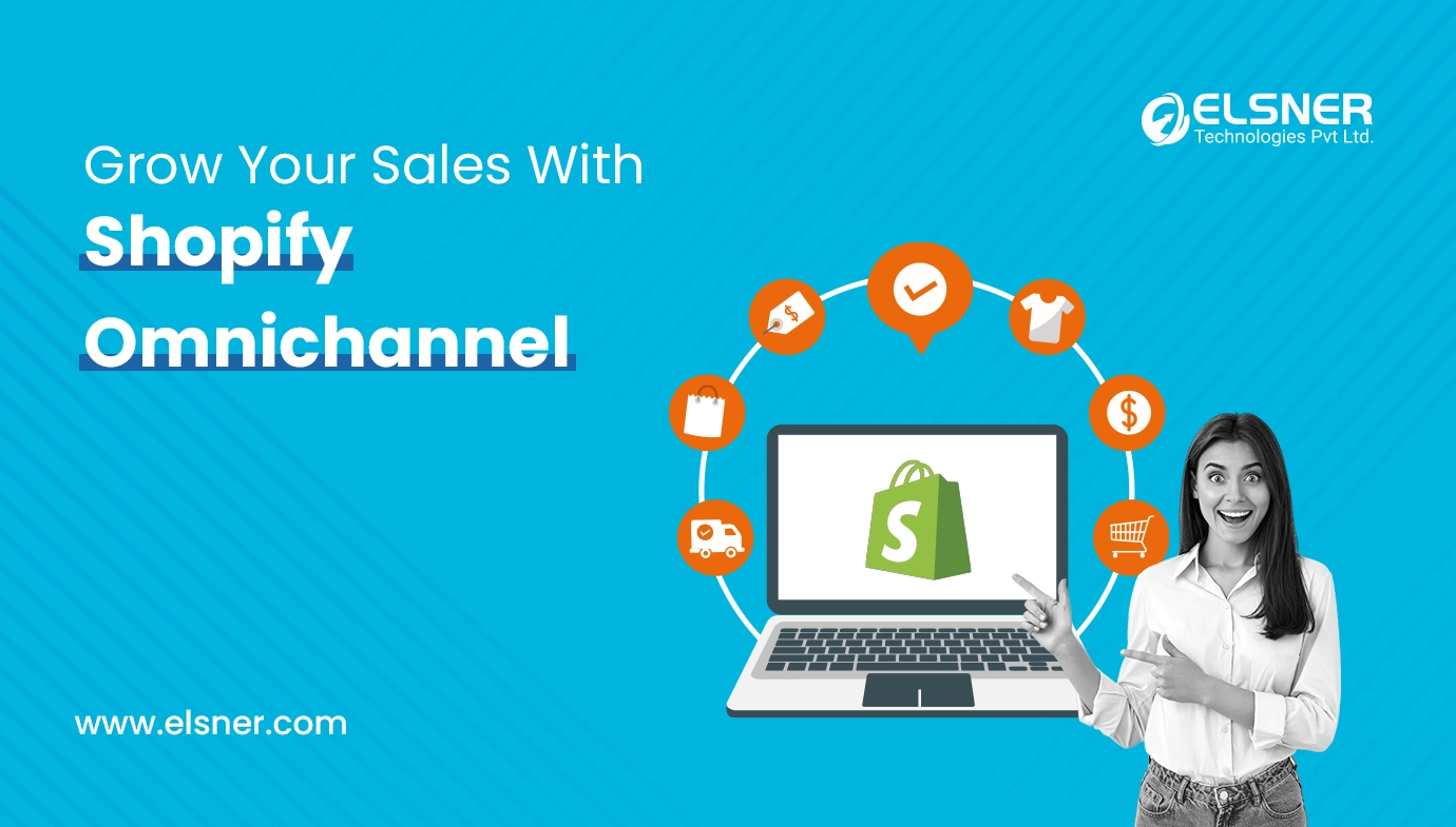 Omnichannel Selling on Shopify: Integrating Your Online and Offline Sales Channels