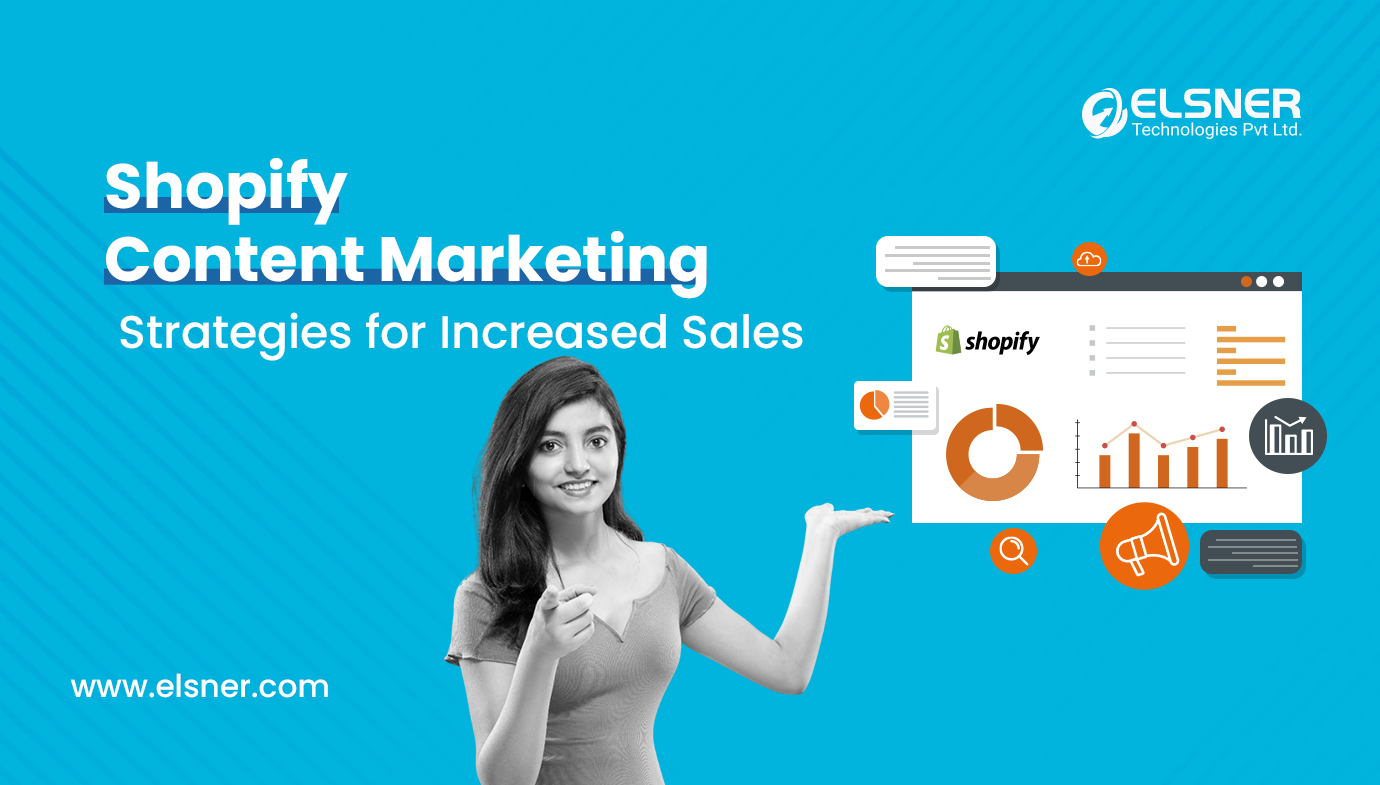 Shopify-Content-Marketing-Strategies-for-Increased-Sales