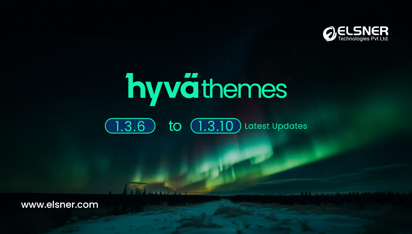 Hyva-Themes-Versions-1.3.6-to-1.3.10-Latest-Updates